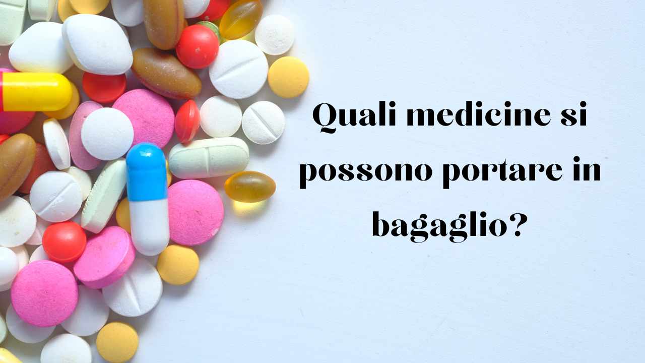 I medicinali ammessi nel bagaglio