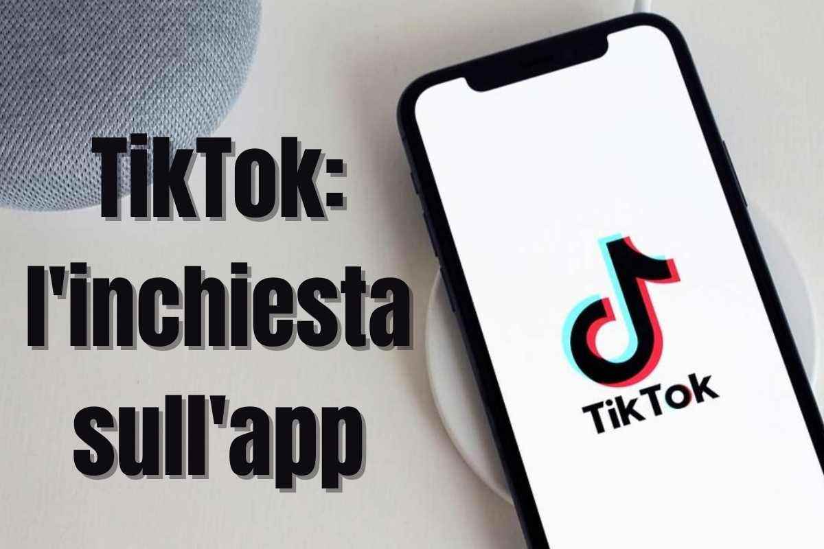 Avviata un'inchiesta su TikTok