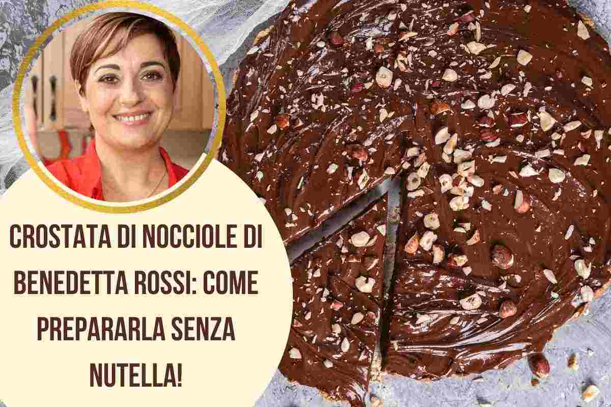 crostata di nocciole di benedetta rossi